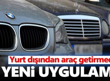 Yurt Dışından Araç Getirmek İçin Neler Gerekir ?